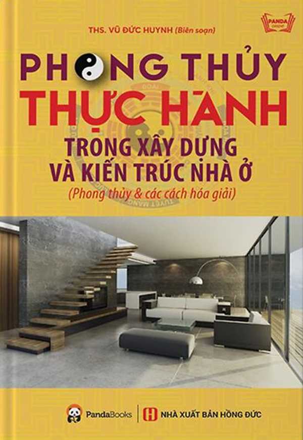 Phong Thủy Thực Hành Trong Xây Dựng Và Kiến Trúc Nhà Ở