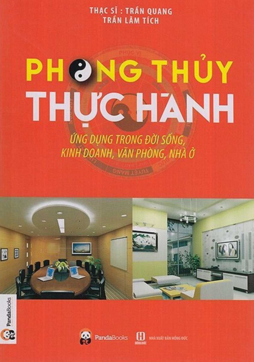 Phong Thủy Thực Hành Ứng Dụng Trong Đời Sống, Kinh Doanh, Văn Phòng, Nhà Ở