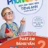 Phonics Go - Học Âm - Học Vần Tiếng Anh Chuẩn Quốc Tế - Con Học Phát Âm Đánh Vần Tiếng Anh 2