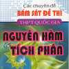 Các Chuyên Đề Bám Sát Đề THi THPT Phần Nguyên Hàm- Tích Phân