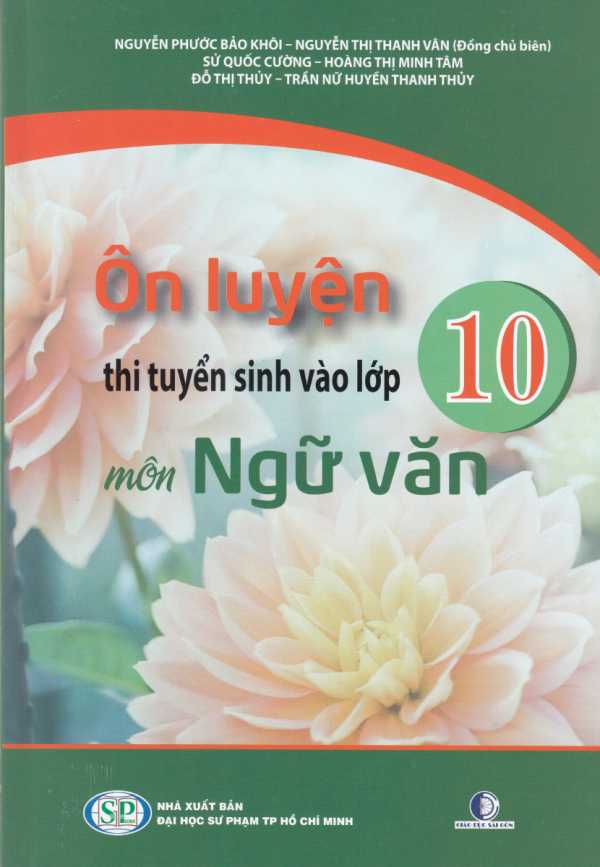 Ôn Luyện Thi Tuyển Sinh Vào Lớp 10 Năm 2022 Môn Ngữ Văn