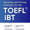 Speaking And Writing Strategies For The TOEFL- IBT