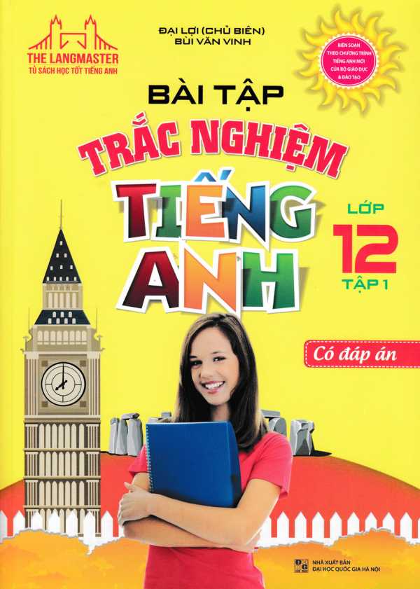 The Langmaster - Bài Tập Trắc Nghiệm Tiếng Anh Lớp 12 Tập 1 (Có Đáp Án)