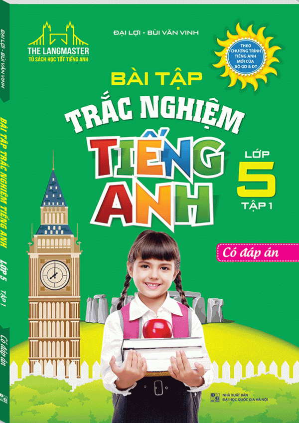 The Langmaster - Bài Tập Trắc Nghiệm Tiếng Anh Lớp 5 Tập 1 (Có Đáp Án)