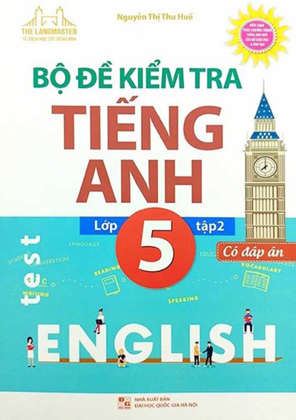 The Langmaster - Bộ Đề Kiểm Tra Tiếng Anh Lớp 5 Tập 2 - Có Đáp Án