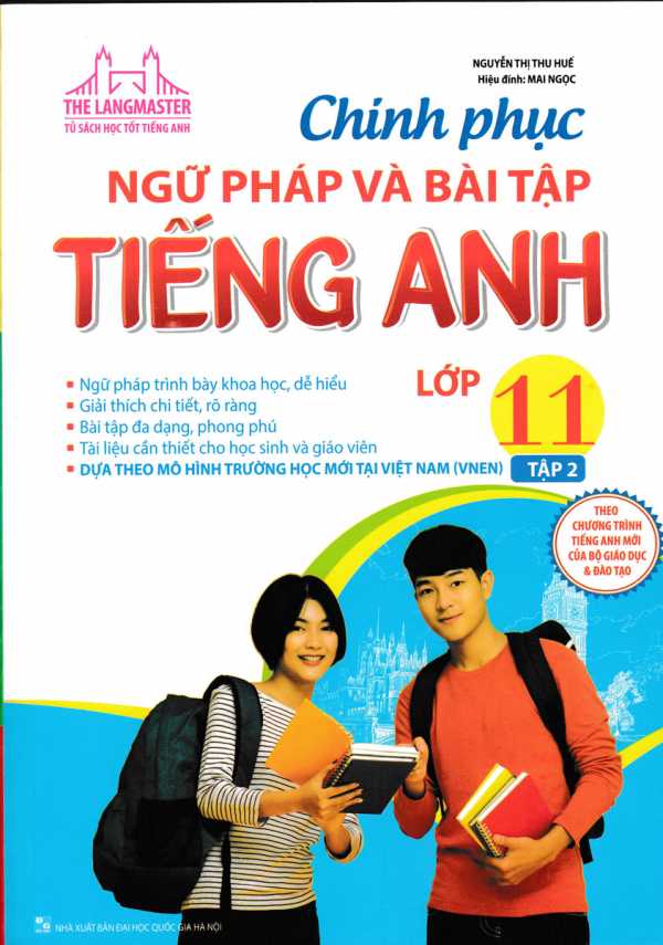 The Langmaster - Chinh Phục Ngữ Pháp Và Bài Tập Tiếng Anh Lớp 11 Tập 2