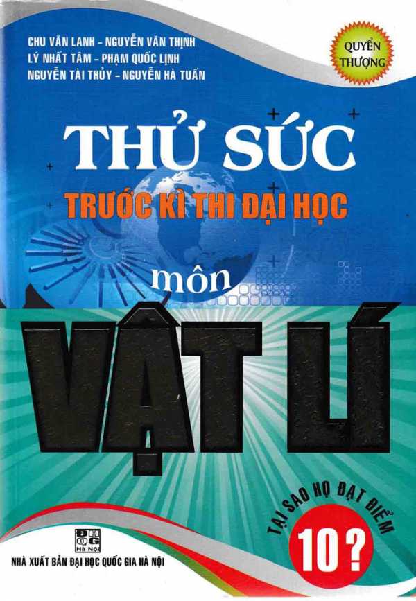 Thử Sức Trước Kì Thi Đại Học Môn Vật Lí - Quyển Thượng