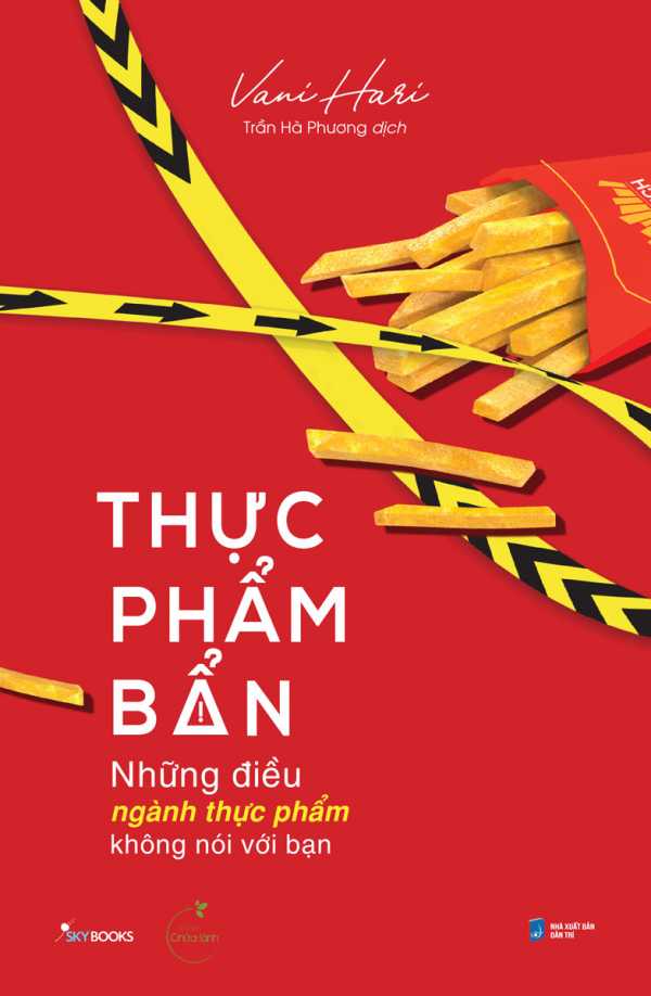 Thực Phẩm Bẩn - Những Điều Ngành Thực Phẩm Không Nói Với Bạn