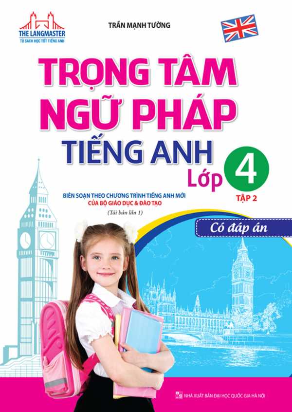 The Langmaster - Trọng Tâm Ngữ Pháp Tiếng Anh Lớp 4 Tập 2