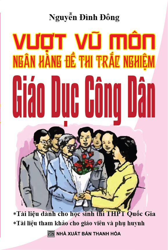 Vượt Vũ Môn Ngân Hàng Đề Thi Trắc Nghiệm Giáo Dục Công Dân