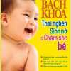 Bách Khoa Thai Nghén, Sinh Nở Và Chăm Sóc Bé