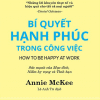 Bí Quyết Hạnh Phúc Trong Công Việc