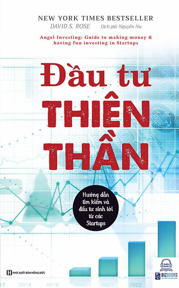 Đầu Tư Thiên Thần - Hướng Dẫn Tìm Kiếm Và Đầu Tư Sinh Lời Từ Các Starup