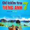 Đề Kiểm Tra Tiếng Anh 7