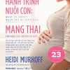 Hành Trình Nuôi Con: Mang Thai - Cẩm Nang Thai Sản Đầy Đủ Nhất