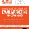 Hướng Dẫn Bài Bản Cách Làm Email Marketing Cho Doanh Nghiệp