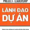 Lãnh Đạo Dự Án