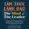 Tâm Thức Lãnh Đạo - The Mind Of The Leader