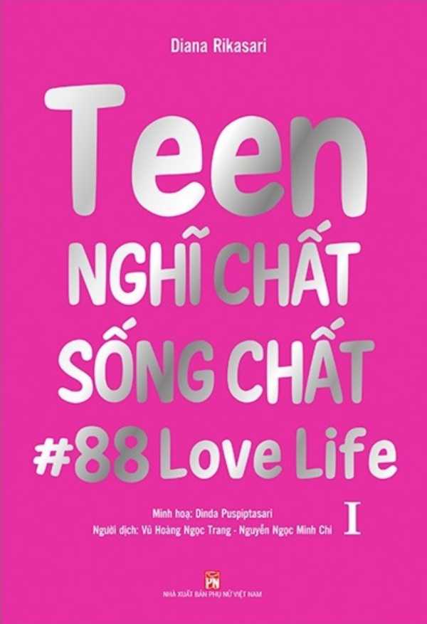 Teen Nghĩ Chất Sống Chất - Tập 1