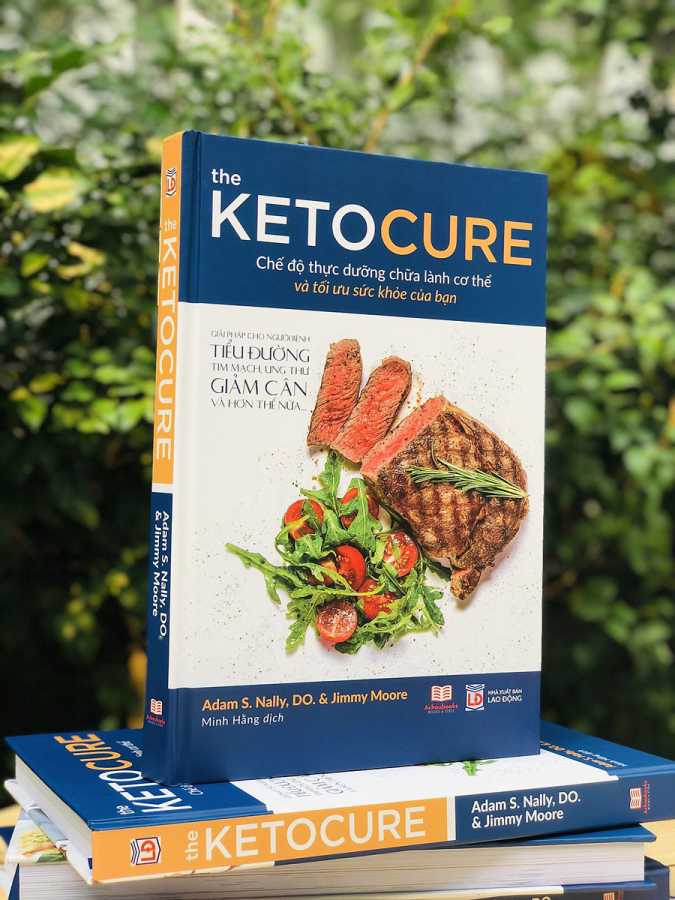 The Ketocure - Chế Độ Thực Dưỡng Chữa Lành Cơ Thể Và Tối Ưu Sức Khỏe Của Bạn