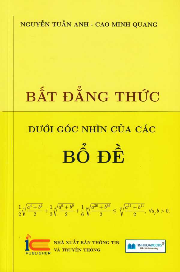 Bất Đẳng Thức Dưới Góc Nhìn Của Các Bổ Đề