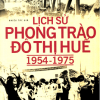 Lịch Sử Phong Trào Đô Thị Huế (1954-1975)