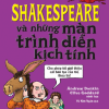 Nổi Danh Vang Dội - Shakespeare Và Những Màn Trình Diễn Kịch Tính