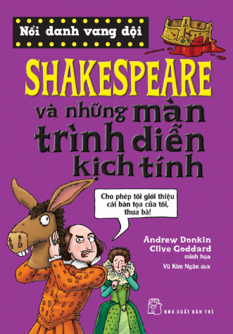Nổi Danh Vang Dội - Shakespeare Và Những Màn Trình Diễn Kịch Tính