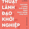 Thuật Lãnh Đạo Khởi Nghiệp