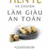 Tiền Tệ Và Chuyện Làm Giàu An Toàn