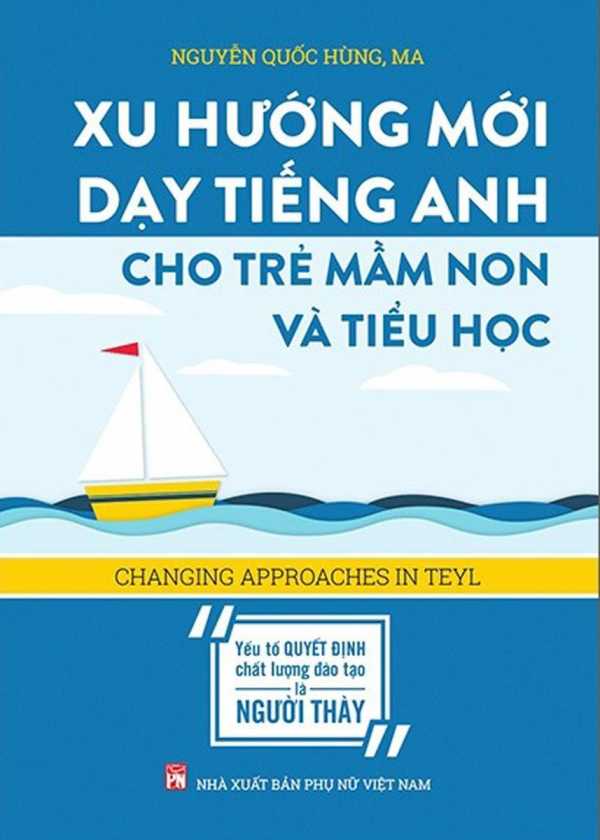 Xu Hướng Mới Dạy Tiếng Anh Cho Trẻ Mầm Non Và Tiểu Học