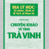 Chuyên Khảo Về Tỉnh Trà Vinh