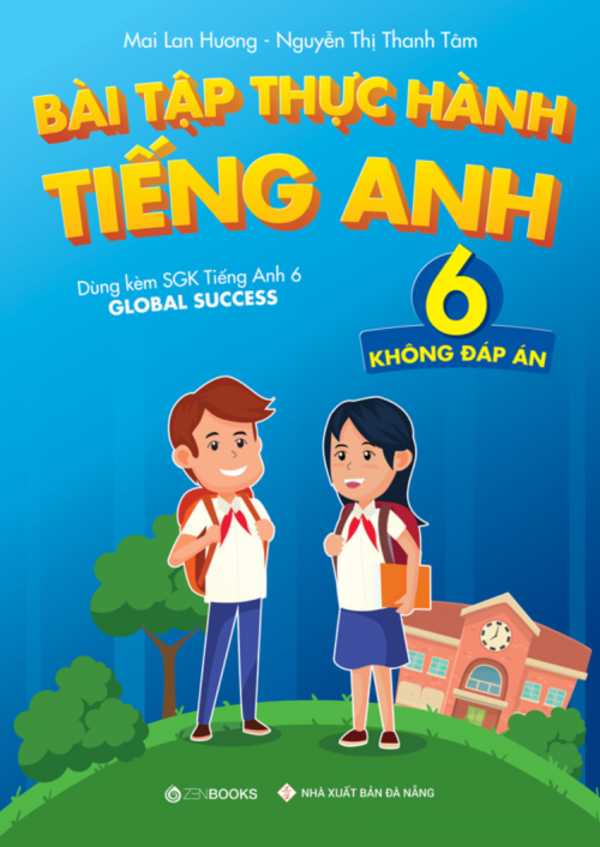 Bài Tập Thực Hành Tiếng Anh 6 (Không Đáp Án)