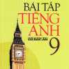 Bài Tập Tiếng Anh Lớp 9 - Có Đáp Án