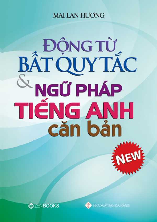 Động Từ Bất Quy Tắc và Ngữ Pháp Tiếng Anh Căn Bản