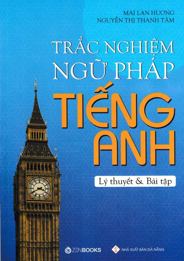 Trắc Nghiệm Ngữ Pháp Tiếng Anh - Lý Thuyết Và Bài Tập