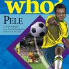 Who? Chuyện Kể Về Danh Nhân Thế Giới - Pele