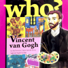 Who? Chuyện Kể Về Danh Nhân Thế Giới: Vincent Van Gogh