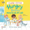 Ehon Song Ngữ - Những Em Bé Đói Ngấu - Hungry Babies