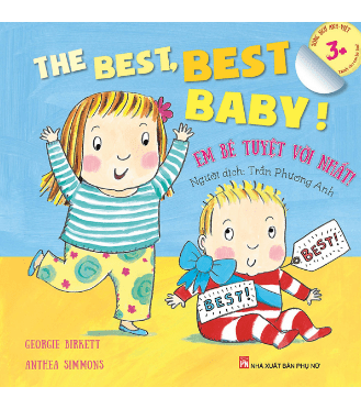 Em Bé Tuyệt Vời Nhất! - The Best Best Baby! (Song Ngữ Anh-Việt)