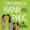 Con Chúng Ta Hạnh Phúc Là Được