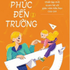 Để Trẻ Hạnh Phúc Đến Trường 1