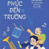 Để Trẻ Hạnh Phúc Đến Trường 2