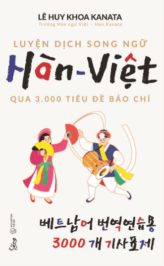 Luyện Dịch Song Ngữ Hàn-Việt Qua 3.000 Tiêu Đề Báo Chí