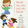 Ông Bà Yêu Cháu Cháu, Yêu Ông Bà