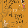 Chuyện Chữ Ra Chuyện Đời