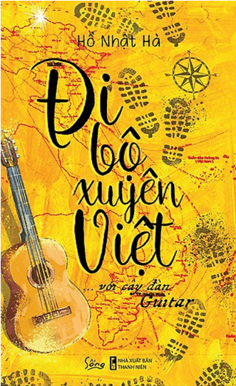 Đi Bộ Xuyên Việt Với Cây Đàn Guitar