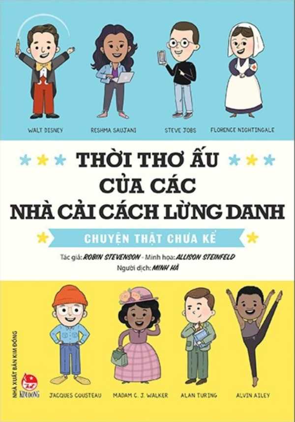 Thời Thơ Ấu Của Các Nhà Cải Cách Lừng Danh - Chuyện Thật Chưa Kể