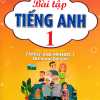 Bài Tập Tiếng Anh 1 (Biên Soạn Theo Bộ Sách Family And Friends 1 National Edition)