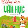 Cảm Thụ Văn Học Dành Cho Học Sinh Lớp 4 (Dùng Chung Cho Các Bộ SGK Hiện Hành)